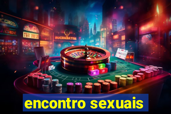 encontro sexuais